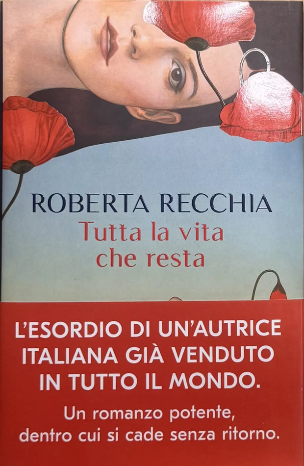 Tutta la vita che resta